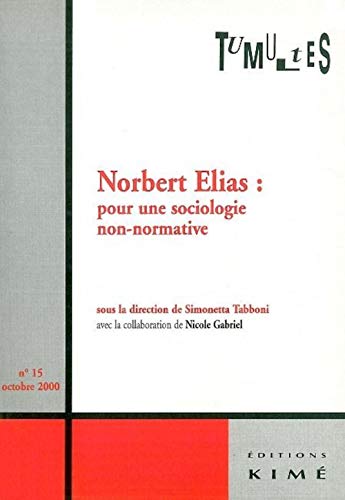 9782841742219: Nobert Elias : Pour une sociologie non-normative