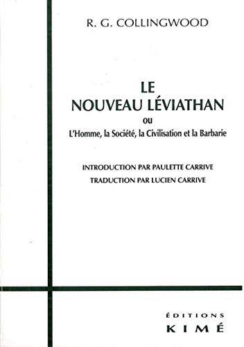 Beispielbild fr Le Nouveau Leviathan ou l'Homme, la Socit, la Civilisation et la Barbarie zum Verkauf von Revaluation Books