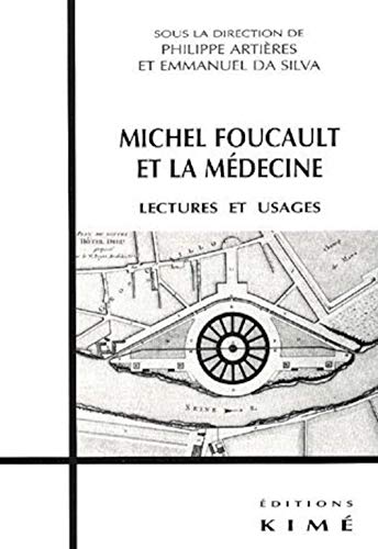 Stock image for Michel Foucault Et La Mdecine : Lectures Et Usages for sale by RECYCLIVRE