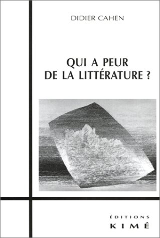9782841742523: Qui A Peur De La Litterature ? Benjamin, Blanchot, Celan, Celan-Lestrange, Cohen, Derrida, Duras, Giroux, Jabes, Laporte