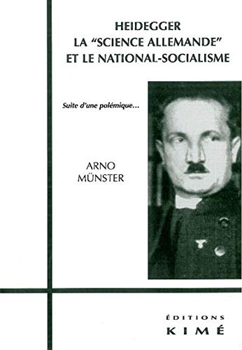Imagen de archivo de Heidegger, la science allemande et le national-socialisme, Suite d'une polmique. a la venta por Librairie La cabane aux bouquins
