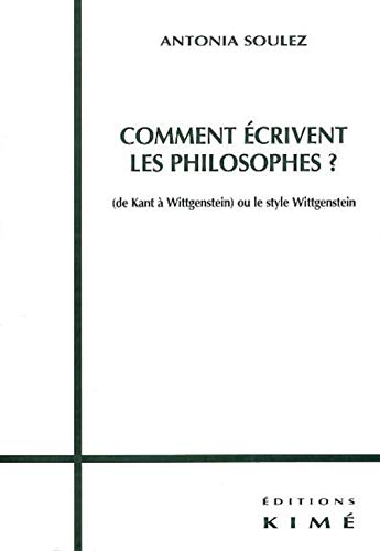 Comment Ecrivent les Philosophes ? (9782841742943) by Soulez, Antonia