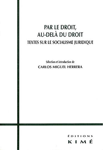 Beispielbild fr Par le Droit, Au-Del du Droit zum Verkauf von Gallix