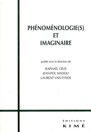 Beispielbild fr Phnomnologies et imaginaire zum Verkauf von Chapitre.com : livres et presse ancienne