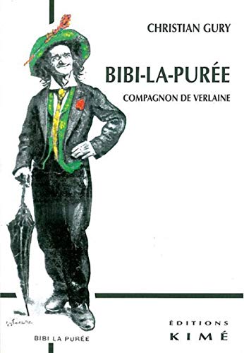 9782841743469: Bibi-la-Pure, compagnon de Verlaine