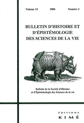 9782841743940: Bulletin d'Histoire et d'Epistemologie des Sciences De: Des Sciences de la Vie