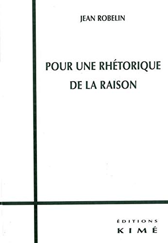 9782841743964: Pour une rhtorique de la raison