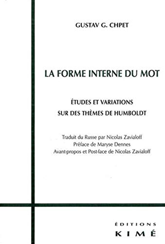 Beispielbild fr La Forme Interne du Mot: Etudes et Variations sur les Themes de H zum Verkauf von Gallix