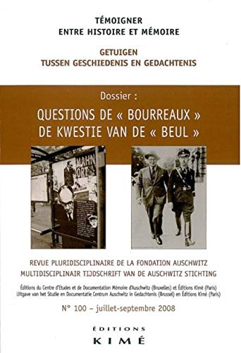 Témoigner entre histoire et mémoire, N° 100 : Questions de - Mesnard, Philippe/ Thanassekos, Yannis/ Waintrater, Régine/ Collectif/ Ayçoberry, Pierre