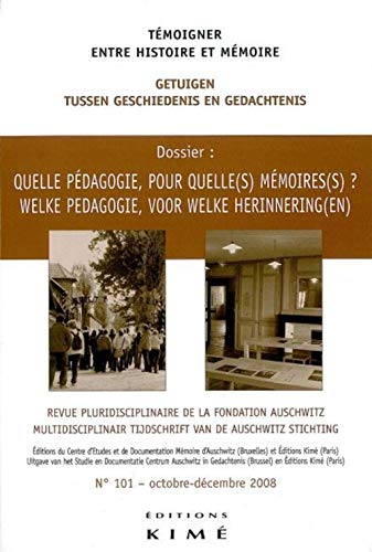 9782841744749: Temoigner,Entre Histoire et Mmoire N101: Enseignement et Mmoire