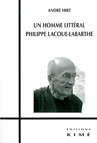 9782841744947: Un homme littral : Philippe Lacoue-Labarthe