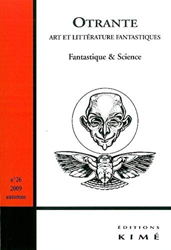 Beispielbild fr Otrante, N 26, Automne 2009 : Fantastique & Science zum Verkauf von Revaluation Books