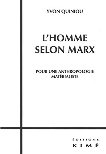 9782841745661: L'homme selon Marx: Pour une anthropologie matrialiste