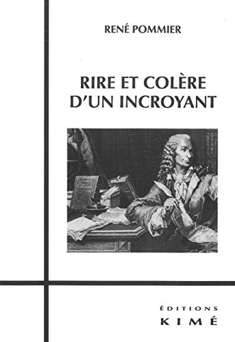 Rire et Colere d'un Incroyant (9782841745937) by Pommier, RenÃ©