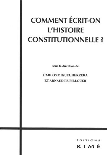 9782841746064: Comment crit-on l'histoire constitutionnelle ?