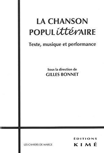 Beispielbild fr La Chanson Populitteraire: Texte,Musique et Performance zum Verkauf von Gallix