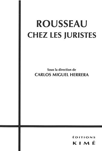 Beispielbild fr Rousseau chez les juristes zum Verkauf von Librairie La Canopee. Inc.