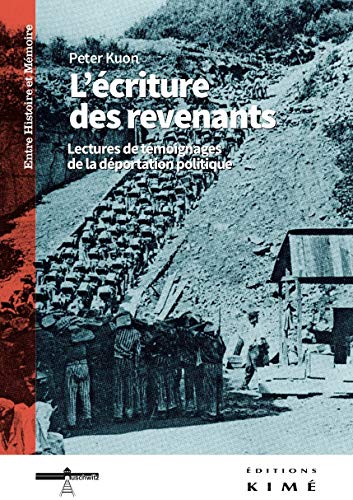 Beispielbild fr L' criture des Revenants: Lectures de Temoignages de la Deportatio zum Verkauf von Gallix