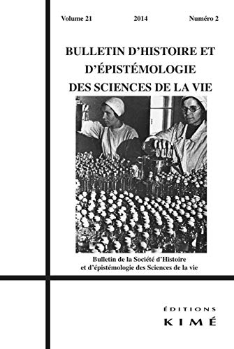 Beispielbild fr Bulletin d'histoire et d'pistmologie des sciences de la vie, v. 21, no 02 zum Verkauf von Librairie La Canopee. Inc.