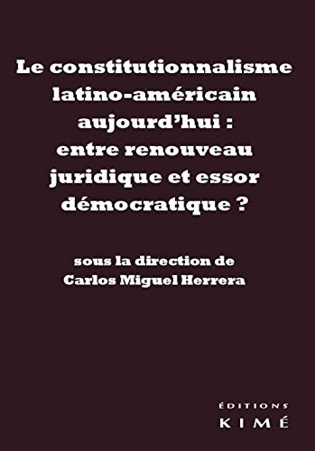 Beispielbild fr Constitutionnalisme latino-amricain aujourd'hui zum Verkauf von Librairie La Canopee. Inc.