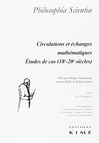 9782841747146: Philosophia Scientiae T. 19 / 2 2015: Circulations et Echanges Mathematiques
