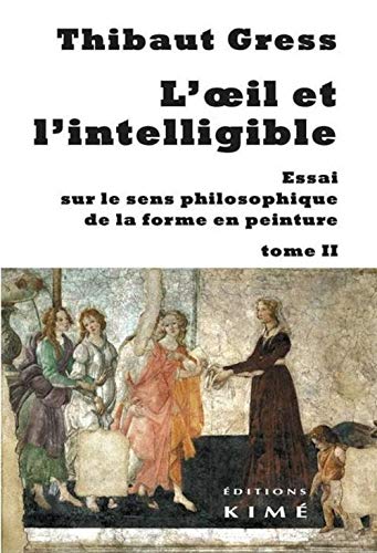 Stock image for Oeil et l'intelligible (L'), t. 02 for sale by Librairie La Canopee. Inc.