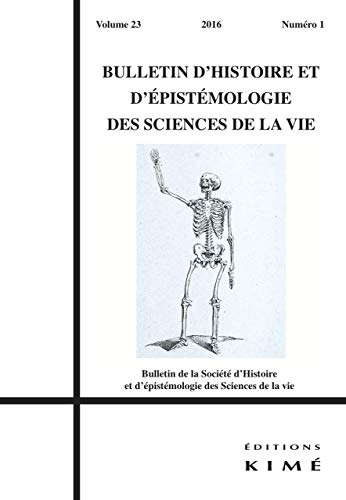Beispielbild fr Bulletin d'histoire et d'pistmologie des sciences de la vie, v. 23, no 01 zum Verkauf von Librairie La Canopee. Inc.