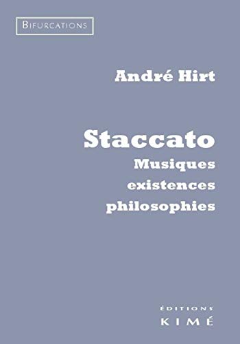 Beispielbild fr Staccato: Musiques, existences, philosophies zum Verkauf von Gallix