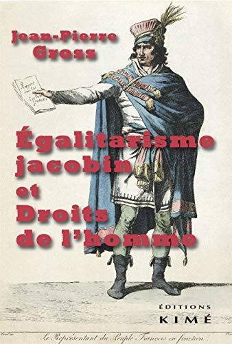9782841747627: galitarisme jacobin et Droits de l'homme (1793-1794)