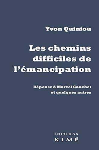 Stock image for Les chemins difficiles de l'mancipation [Broch] Quiniou, Yvon for sale by BIBLIO-NET