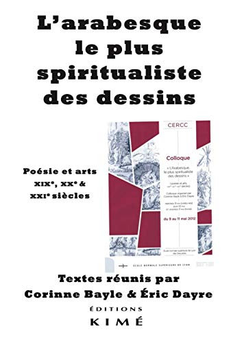 Beispielbild fr Arabesque, le plus spiritualiste des dessins (L') zum Verkauf von Librairie La Canopee. Inc.