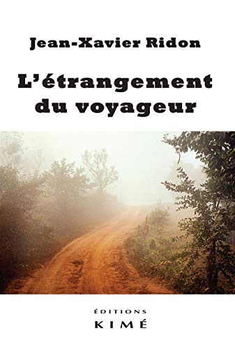 Beispielbild fr L'trangement du voyageur [Broch] Ridon, Jean-Xavier zum Verkauf von BIBLIO-NET
