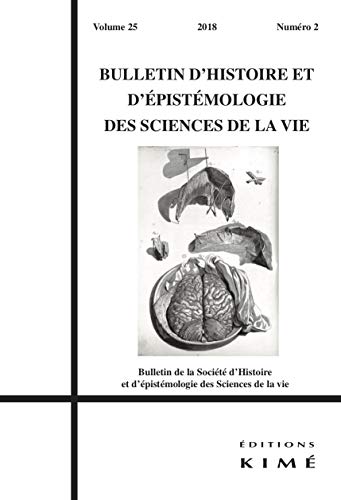 Beispielbild fr Bulletin d'histoire et d'pistmologie des sciences de la vie, v. 25, no 02 zum Verkauf von Librairie La Canopee. Inc.