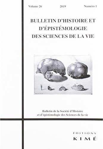 Beispielbild fr Bulletin d'histoire et d'pistmologie des sciences de la vie, v. 26, no 01 zum Verkauf von Librairie La Canopee. Inc.