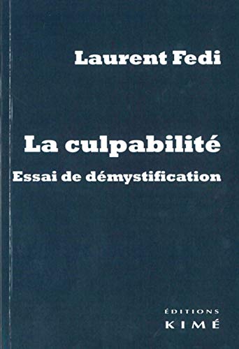 Beispielbild fr La culpabilit: Essai de dmystification [Broch] Fedi, Laurent zum Verkauf von BIBLIO-NET