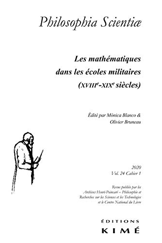 Imagen de archivo de Philosophia scientiae vol. 24/1: Les Mathmatiques dans les coles militaires (XVIIIe-XIXe sicles) a la venta por Gallix