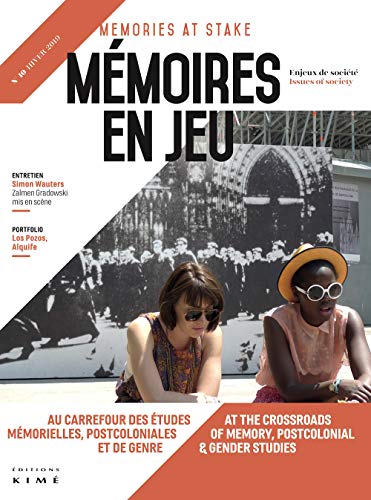 Stock image for Memoires en Jeu N 10 - aux Croisements des tudes Memorielles, Postcoloniales et de Genre for sale by Librairie Th  la page
