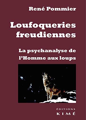 Beispielbild fr Loufoqueries freudiennes. La psychanalyse de l'Homme aux loups zum Verkauf von Gallix