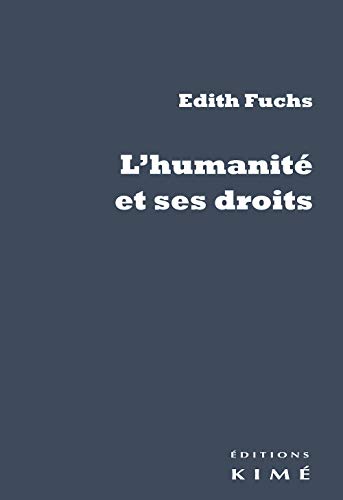 Stock image for L'humanit et ses droits [Broch] Fuchs, Edith for sale by BIBLIO-NET