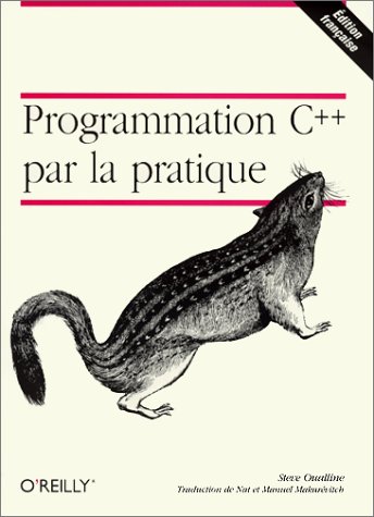 9782841770267: Programmation C++ Par La Pratique. Edition 1996