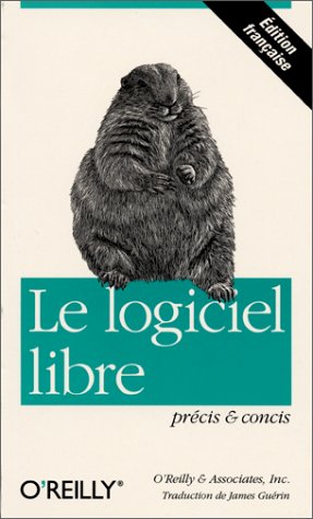 Imagen de archivo de Le Logiciel libre, prcis et concis a la venta por Ammareal