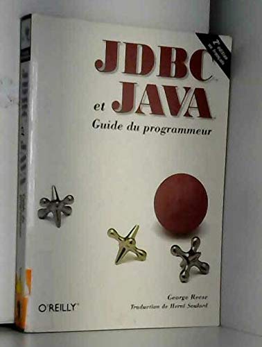 JDBC et Java Guide du programmeur, 2e Ã©dition (9782841771363) by Reese