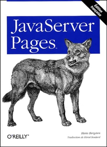 JavaServer Pages (Ã©dition franÃ§aise) (9782841771455) by Bergsten, Hans; Soulard, HervÃ©