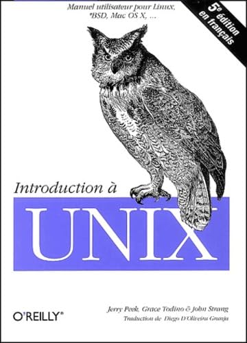 Introduction Ã: Unix - 5e Ã©dition (9782841772094) by Peek, Jerry; Todino, Grace; Strang, John