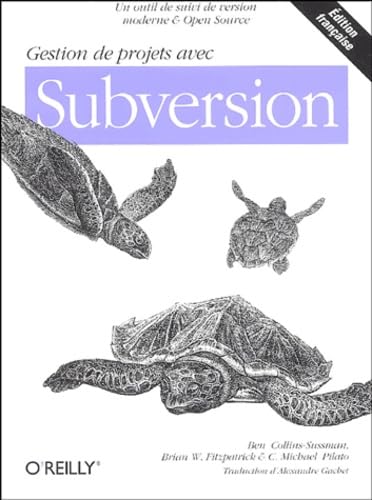 9782841772698: Gestion de projets avec Subversion (Editions O'Reilly)