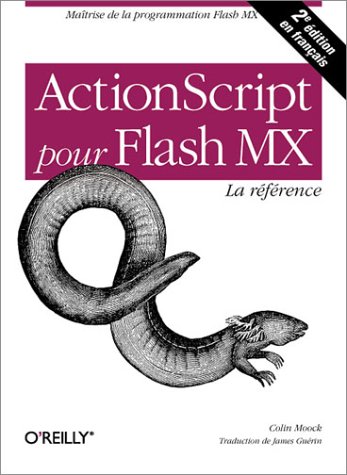 ActionScript pour Flash MX: La RÃ©fÃ©rence (9782841772711) by Moock, Colin