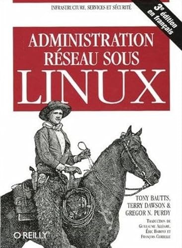 Beispielbild fr Administration Rseau Sous Linux zum Verkauf von RECYCLIVRE