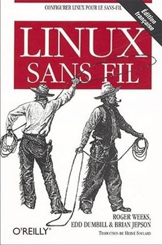 Linux sans fil (9782841773213) by Weeks
