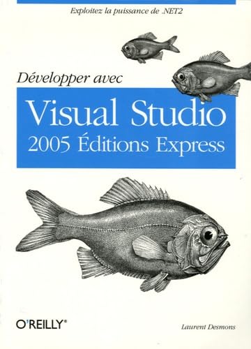 Imagen de archivo de Dvelopper avec Visual Studio 2005 Editions Express a la venta por Ammareal