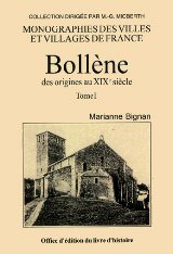 Bollène des origines au XIXe siècle Tome 1